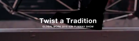 GLOBAL WORK - 2018 A/W COLLECTION